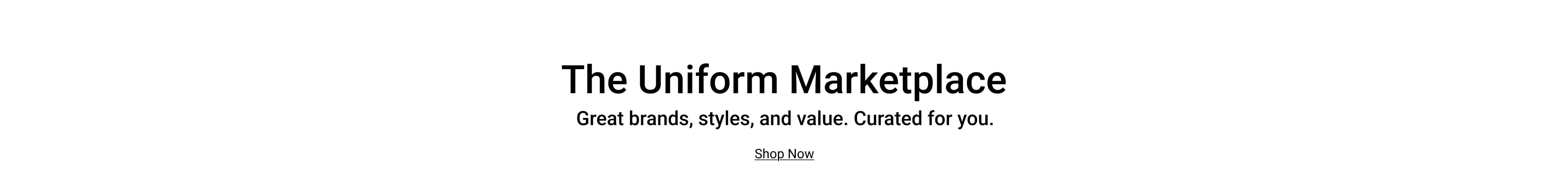 Uniform Marketplace Shop Now